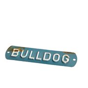 Panneau Bulldog, reproduction ancienne, l�g�res traces de...
