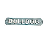 Sign Bulldog, older reproduction, slight traces of...