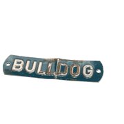 Sign Bulldog, older reproduction, slight traces of...