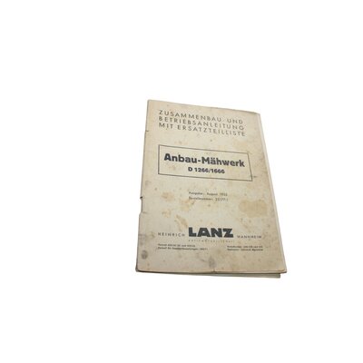 Zusammenbau- und Betriebsanleitung mit Ersatzteilliste Anbau-M�hwerk D1266/1666 Ausgabe:1955