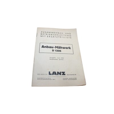 Zusammenbau - und Betriebsanleitung mit Ersatzteilliste Anbau-M�hwerk D1306 Ausgabe: Juni 1956