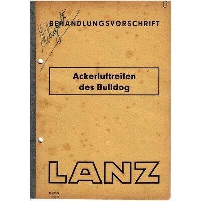 Behandlungsvorschrift Ackerluftreifen des Bulldogs